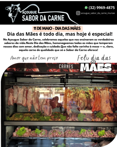 Açougue Sabor da Carne Deseja um Feliz dia das Mães!